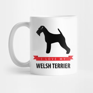 I Love My Welsh Terrier Mug